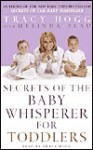 Secrets of the Baby Whisperer For Toddlers - Tracy Hogg