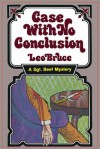 Case with No Conclusion: A Sgt. Beef Mystery - Leo Bruce