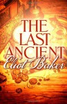 The Last Ancient - Eliot Baker