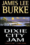 Dixie City Jam - James Lee Burke