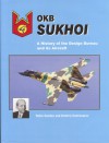 OKB Sukhoi: A History of the Design Bureau and its Aircraft - Yefim Gordon, Dmitriy Komissarov