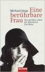 Eine Berhrbare Frau - Michael Jürgs, Michael Jrgs