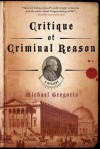 Critique of Criminal Reason: A Mystery (Hanno Stiffeniis Mysteries) - Michael Gregorio