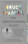 The Chrysanthemum Palace - Bruce Wagner