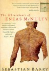 The Whereabouts of Eneas McNulty - Sebastian Barry