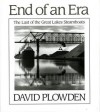 The End of an Era: The Last of the Great Lake Steamboats - David Plowden