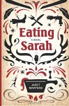 Eating Sarah - Jaret Martens