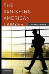 The Vanishing American Lawyer - Thomas Morgan