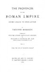 The Provinces of the Roman Empire from Caesar to Diocletian, Vol 2 of 2 - Theodor Mommsen, William P. Dickson