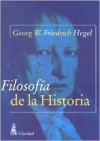 Filosofia de La Historia - Georg Wilhelm Friedrich Hegel