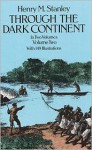 Through the Dark Continent, Vol. 2 - Henry M. Stanley