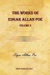 The Works of Edgar Allen Poe Volume 5 - Edgar Allan Poe