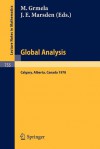 Global Analysis: Proceedings of the Biennial Seminar of the Canadian Mathematical Congress, Calgary, Alberta, June 12-27, 1978 - M. Grmela, J.E. Marsden