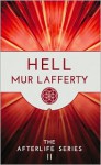 Hell - Mur Lafferty