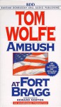 Ambush at Fort Bragg - Tom Wolfe, Edward Norton