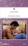 Mills & Boon : Temporary Daddy - Jennifer Mikels