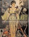 Witchcraft: The History and Mythology - Richard Marshall