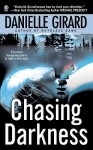 Chasing Darkness - Danielle Girard