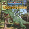 Giganotosaurus - Joanne Mattern, Jeffrey Magniat