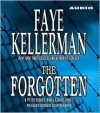 The Forgotten (Peter Decker/Rina Lazarus, #13) - Faye Kellerman