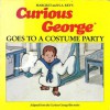 Curious George Goes to a Costume Party - Margret Rey, H.A. Rey