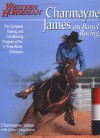 Charmayne James on Barrel Racing - Charmayne James, Kathy Swan, Ron Bonge