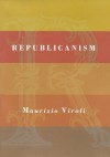 Republicanism - Maurizio Viroli