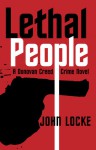 Lethal People - John Locke