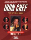 Iron Chef: The Official Book - Fuji Television, Kaoru Hoketsu