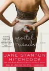 Mortal Friends [With Earbuds] (Other Format) - Jane Stanton Hitchcock, Jennifer Dyck