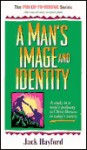 A Man's Image & Identity - Jack W. Hayford