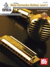 Blues Harmonica Method, Level 2 Book/CD Set An Essential Study of Blues for the Intermediate Player in the Tongue Block Style (School of the Blues) - David Barrett