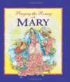 Praying the Rosary with Mary - Angela Burrin, Maria Cristina Lo Cascio