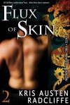 Flux of Skin - Kris Austen Radcliffe