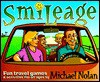 Smileage: Fun Travel Games and Activities for All Ages - Mike Nolan, Mike Nolan