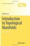 Introduction to Topological Manifolds - John Lee