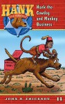 Hank the Cowdog and Monkey Business (Hank the Cowdog, #14) - John R. Erickson, Gerald L. Holmes