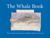 The Whale Book: Whales and Other Marine Animals as Described by Adriaen Coenen in 1585 - Florike Egmond, Kees Lancester, Florike Egmond