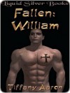 Fallen: William (Fallen Series, # 2) - Tiffany Aaron