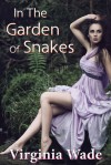 In The Garden Of Snakes - Virginia Wade