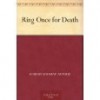 Ring Once for Death - Robert Andrew Arthur, Ernie Barth