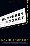 Humphrey Bogart - David Thomson