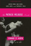 The Patrick Melrose Novels: Never Mind, Bad News, Some Hope, and Mother's Milk - Edward St. Aubyn