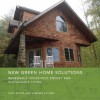 New Green Home Solutions - Dave Bonta, Stephen Snyder