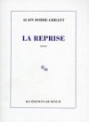 La Reprise - Alain Robbe-Grillet