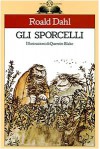 Gli sporcelli - Quentin Blake, Roald Dahl