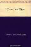 Creed en Dios (Spanish Edition) - Gustavo Adolfo Bécquer