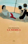 La nemica - Irène Némirovsky, Monica Capuani