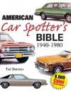 American Car Spotter's Bible 1940-1980 - Tad Burness