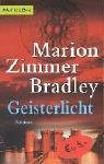 Geisterlicht. - Marion Zimmer Bradley, Andreas Nohl